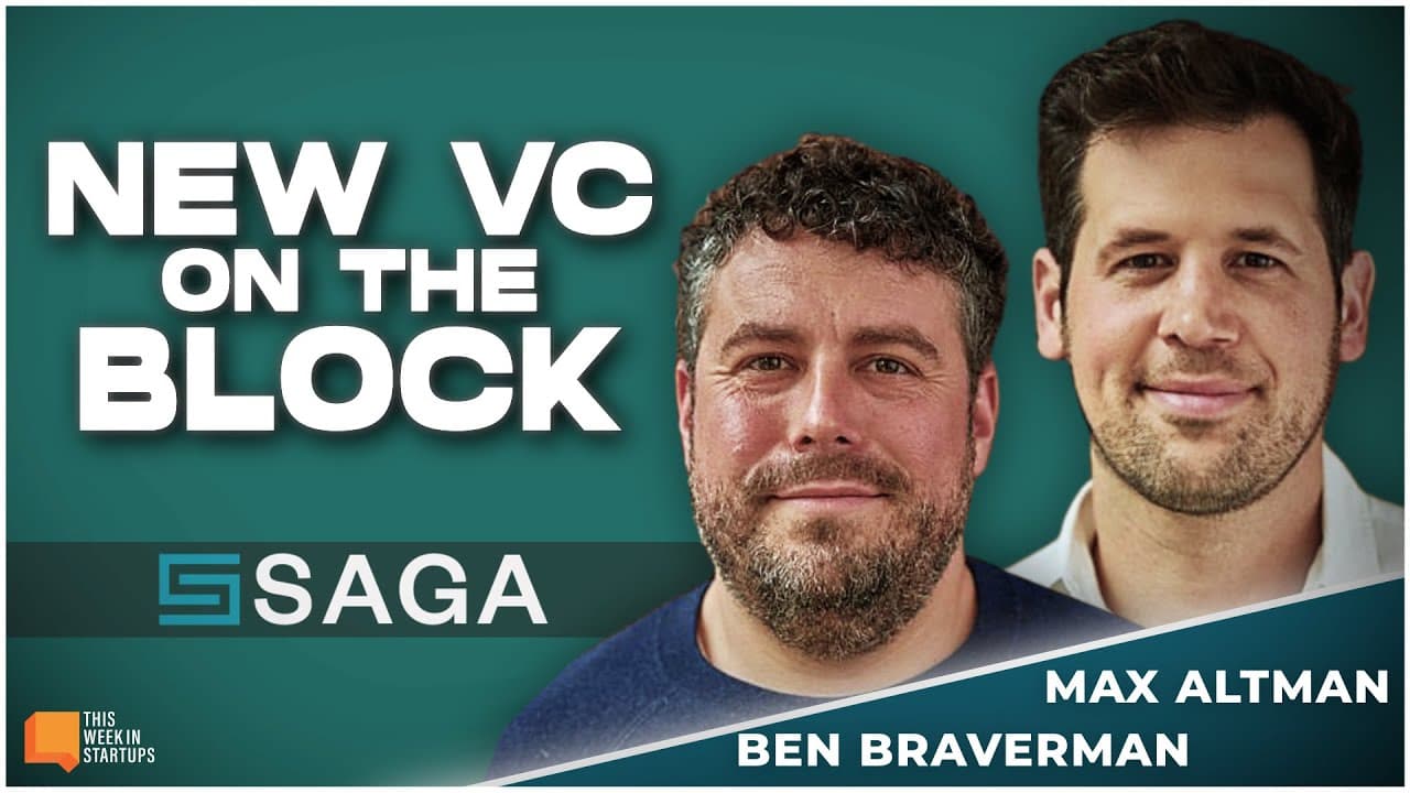 Max Altman & Ben Braverman chart Saga VC's maiden voyage with Mark Suster | E1948