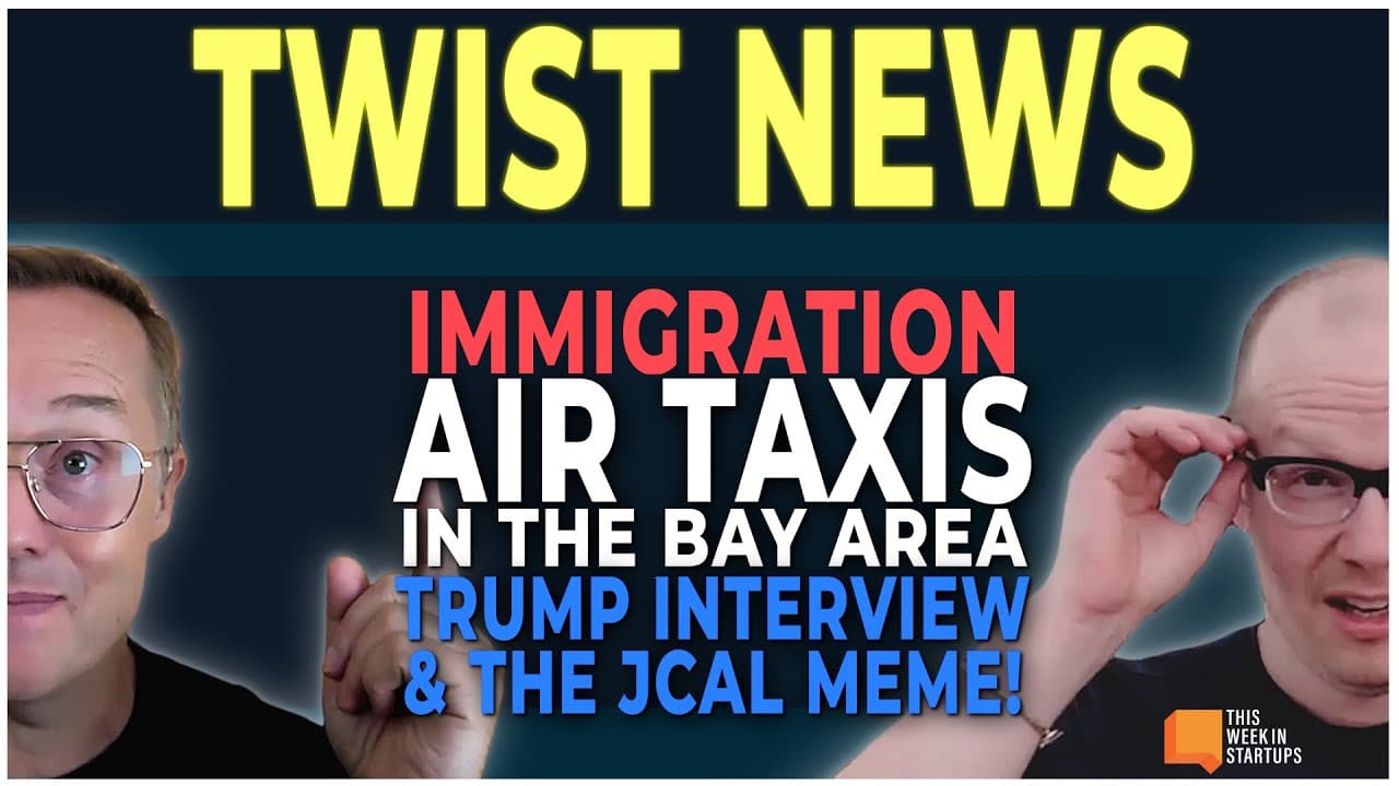 Immigration, The Trump Interview, Air Taxis in the Bay Area and the Future of Remote Work | E1971