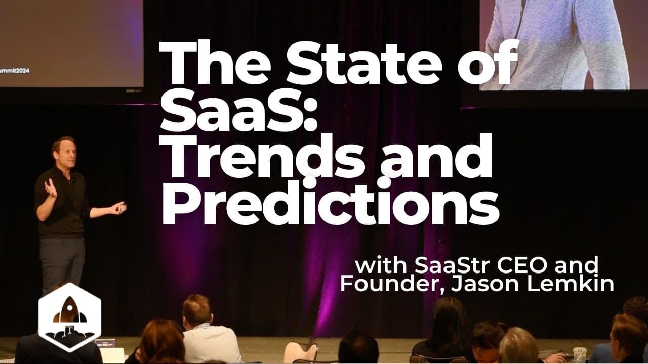 2024 State of SaaS: Trends and Predictions with SaaStr CEO and Founder, Jason Lemkin