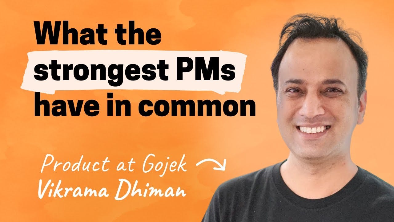A framework for PM skill development | Vikrama Dhiman (Gojek)