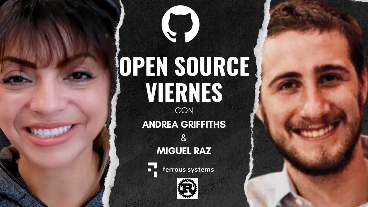 Event in Spanish: Open Source Viernes con Miguel Raz y el nuevo compilador de Rust