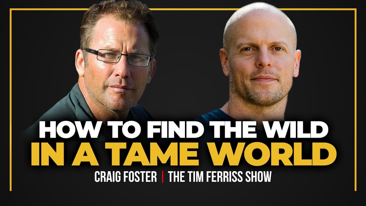 Craig Foster of My Octopus Teacher — How to Find the Wild in a Tame World