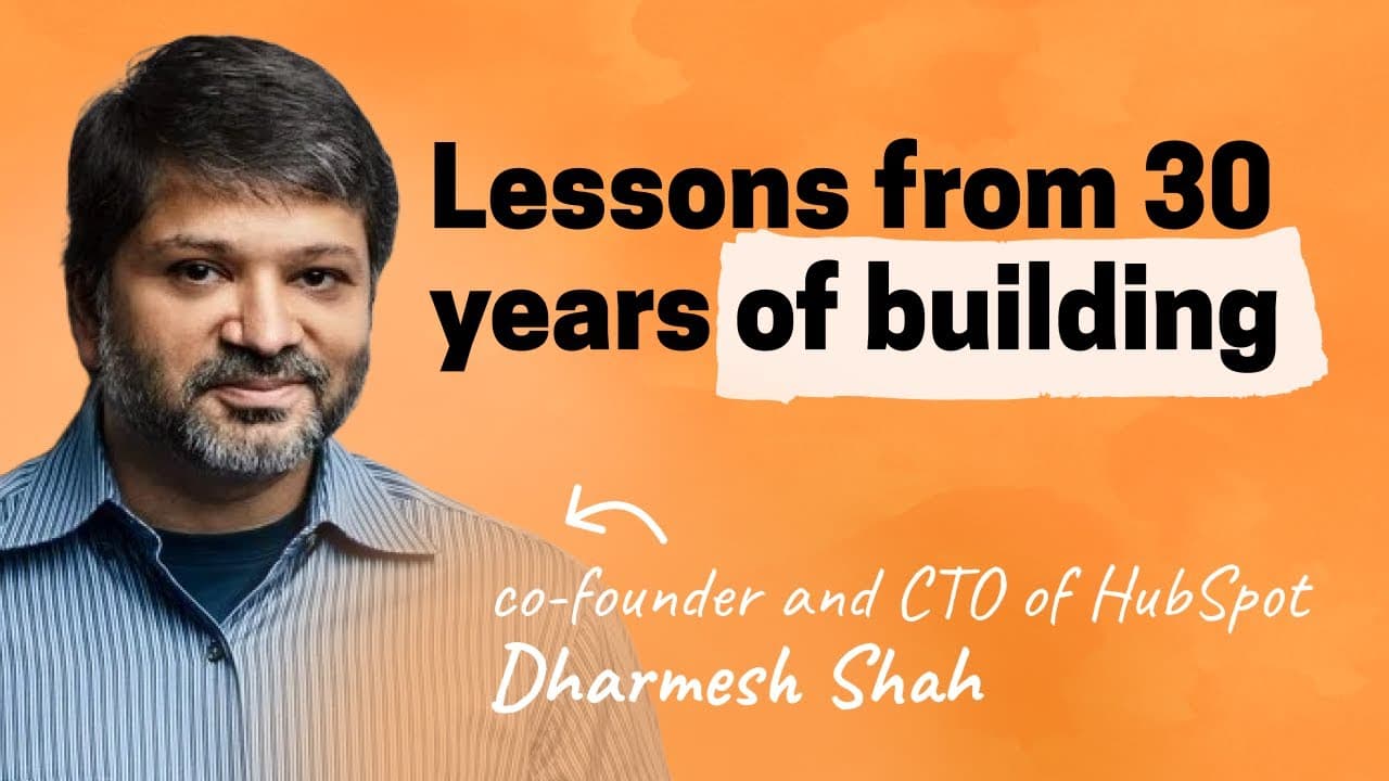 Zigging vs. zagging: How HubSpot built a $30B company | Dharmesh Shah (co-founder/CTO)