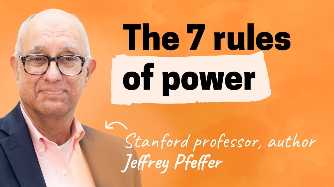The paths to power: How to grow your influence and advance your career | Jeffrey Pfeffer (Stanford)