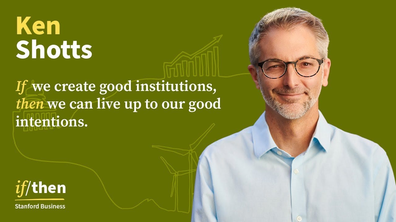 Leading With Values: When Good Intentions Aren’t Enough, with Ken Shotts