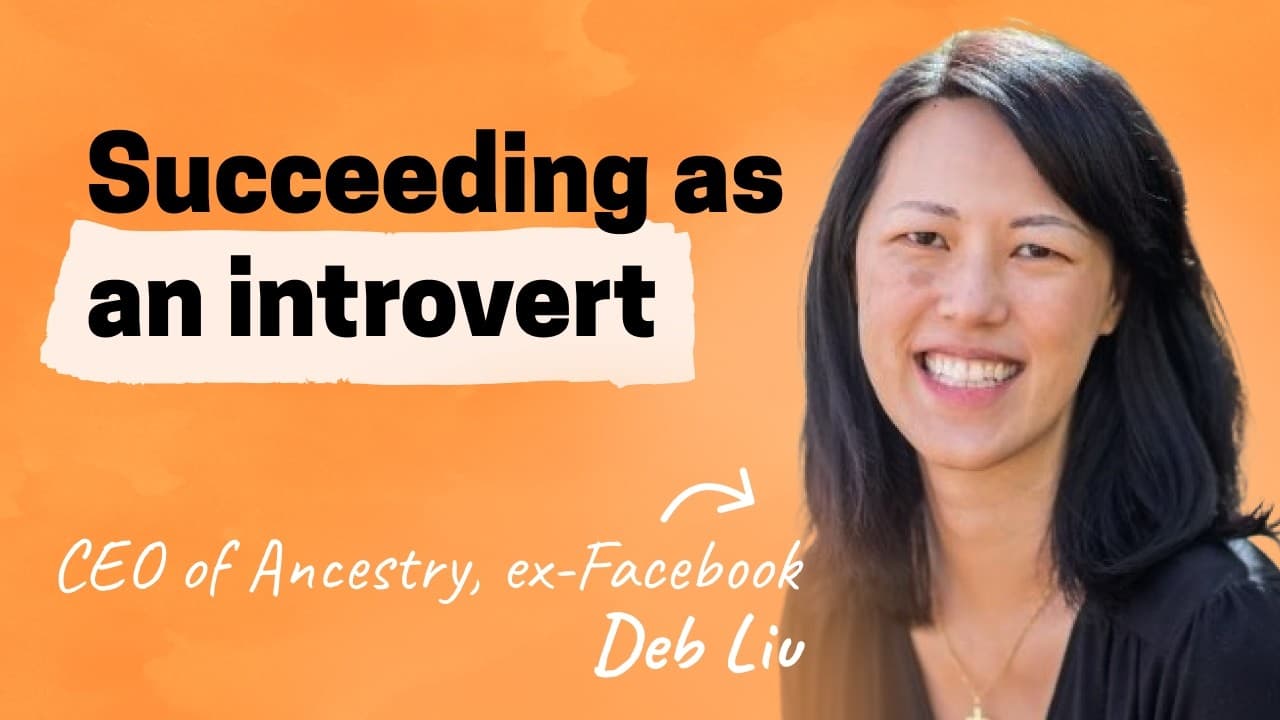 Succeeding as an introvert, building zero-to-one, and PM’ing your career like a product | Deb Liu