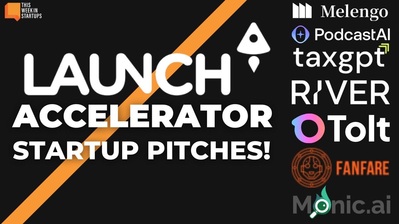 Startup Pitches! LAUNCH Accelerator Demo Day | E1902