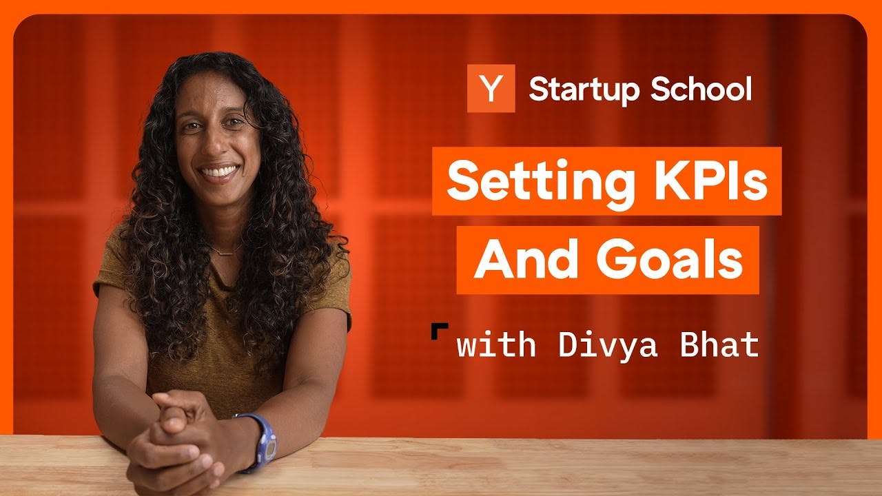 Setting KPIs and Goals | Startup School