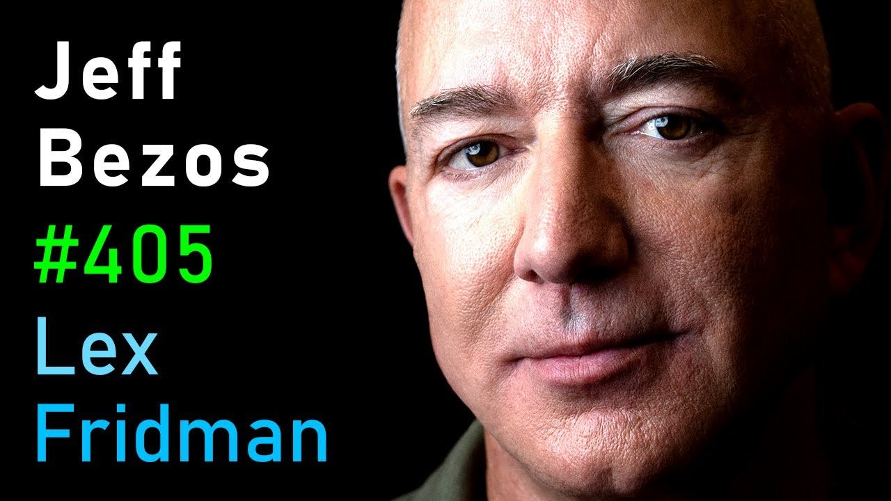 Jeff Bezos: Amazon and Blue Origin | Lex Fridman Podcast #405