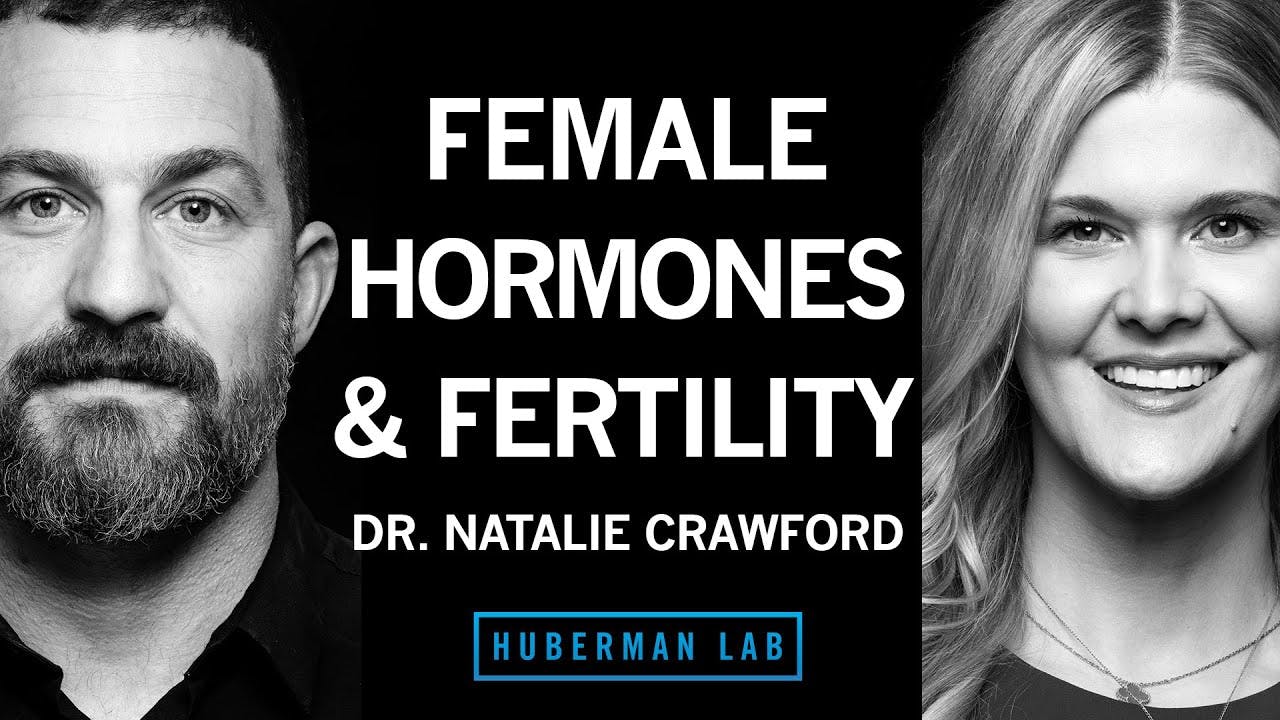 Dr. Natalie Crawford: Female Hormone Health, Fertility & Vitality