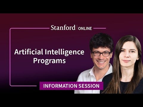 Stanford Webinar - Artificial Intelligence Online Programs Info Session 2024