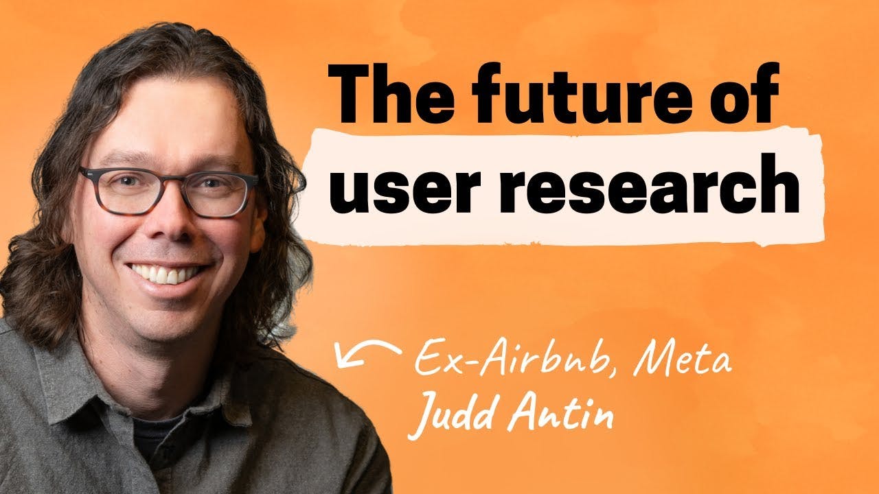 The UX Research reckoning is here | Judd Antin (Airbnb, Meta)