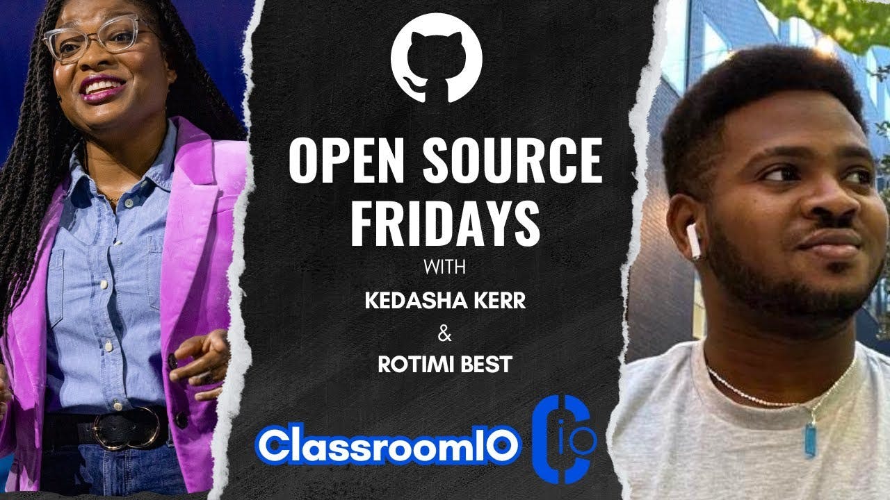 Open Source Friday with ClassroomIO