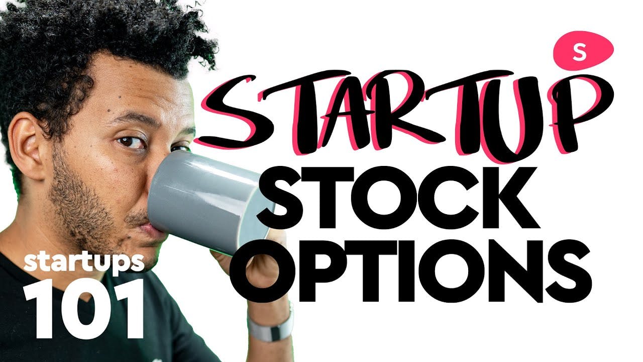Startup Stock Options Explained - Startups 101