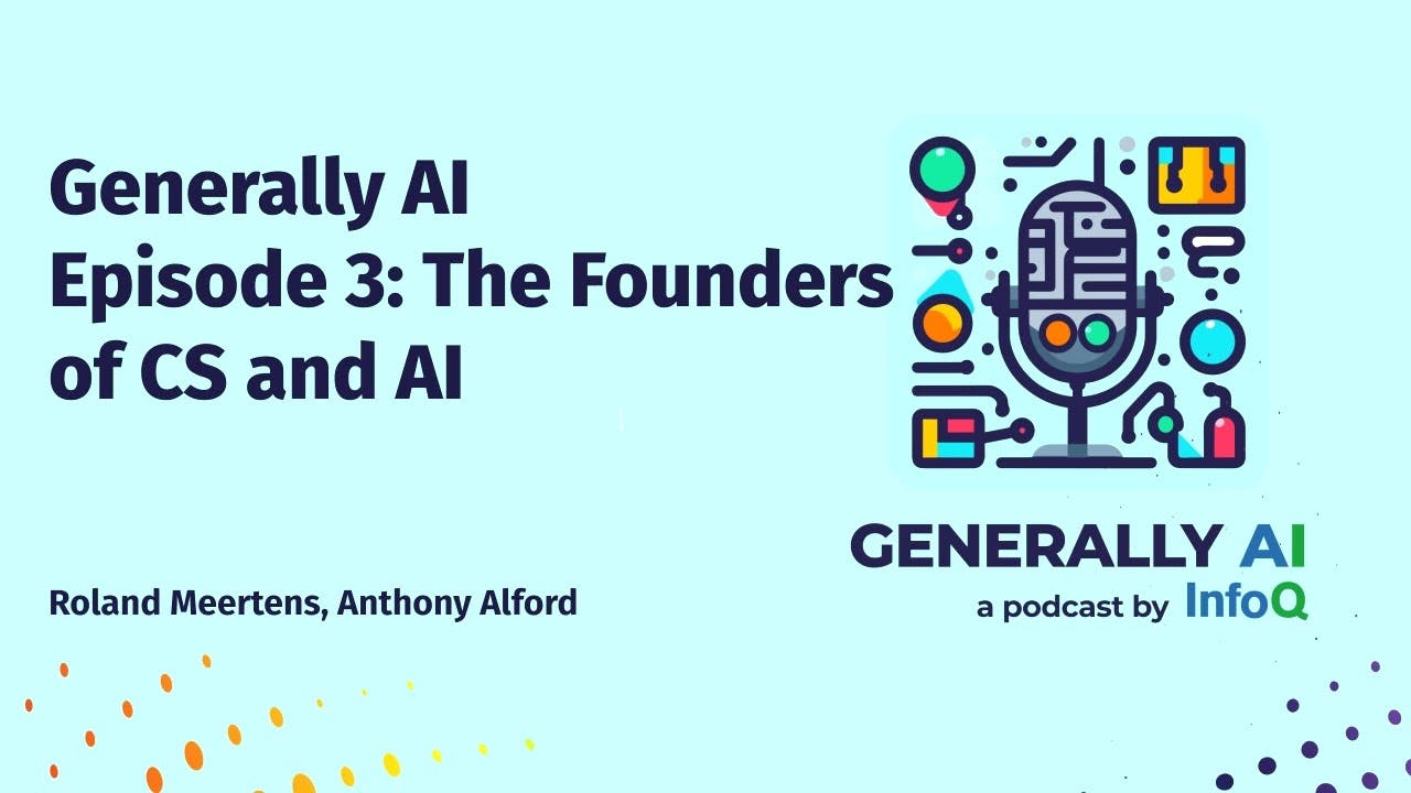 Generally AI Episode 3: The Founders of CS and AI