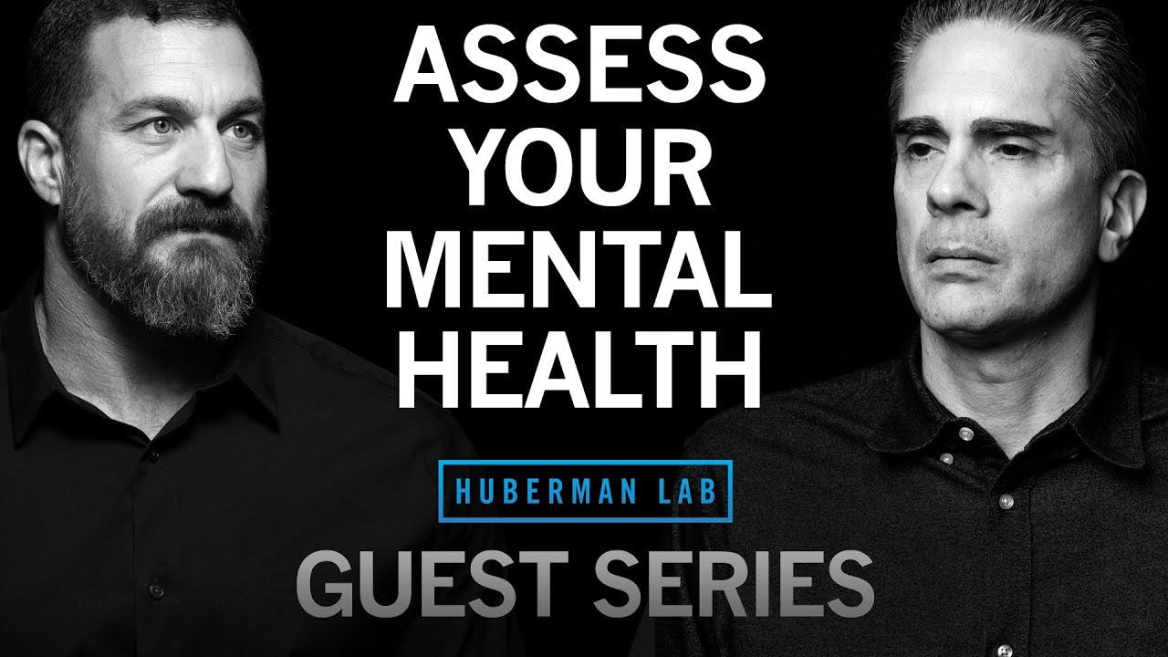 Dr. Paul Conti: How to Understand & Assess Your Mental Health | Huberman Lab Guest Series